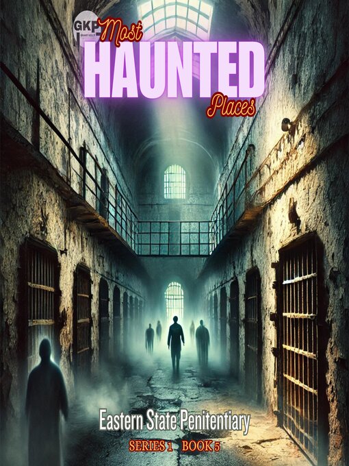 Title details for Eastern State Penitentiary by Grant Kelly - Available